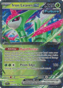 Iron Leaves ex - 025/162 - Ultra Rare